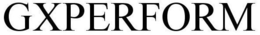 GXPERFORM trademark