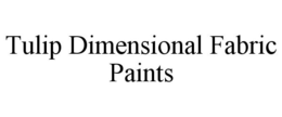 TULIP DIMENSIONAL FABRIC PAINTS trademark