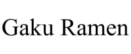 GAKU RAMEN trademark