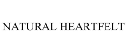 NATURAL HEARTFELT trademark