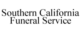SOUTHERN CALIFORNIA FUNERAL SERVICE trademark