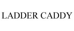 LADDER CADDY trademark