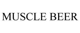 MUSCLE BEER trademark