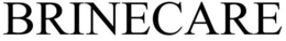 BRINECARE trademark