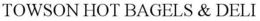TOWSON HOT BAGELS & DELI trademark