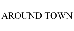AROUND TOWN trademark