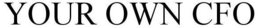 YOUR OWN CFO trademark