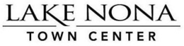 LAKE NONA TOWN CENTER trademark