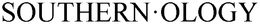 SOUTHERN·OLOGY trademark