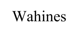 WAHINES trademark