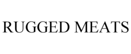 RUGGED MEATS trademark
