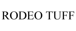 RODEO TUFF trademark