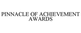 PINNACLE OF ACHIEVEMENT AWARDS trademark