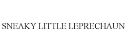 SNEAKY LITTLE LEPRECHAUN trademark