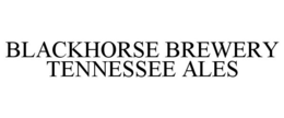 BLACKHORSE BREWERY TENNESSEE ALES trademark