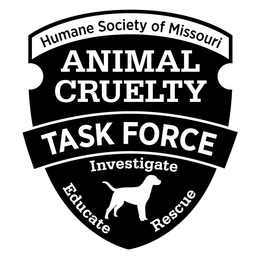 HUMANE SOCIETY OF MISSOURI ANIMAL CRUELTY TASK FORCE INVESTIGATE RESCUE EDUCATE trademark