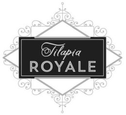 TILAPIA ROYALE trademark