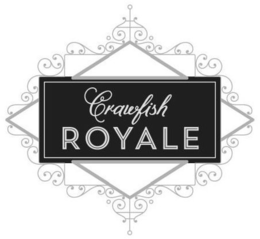CRAWFISH ROYALE trademark
