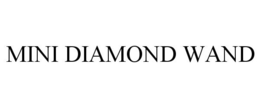MINI DIAMOND WAND trademark