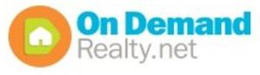 ON DEMAND REALTY.NET trademark