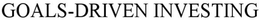 GOALS-DRIVEN INVESTING trademark