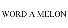 WORD A MELON trademark