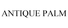 ANTIQUE PALM trademark