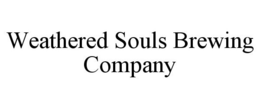 WEATHERED SOULS BREWING COMPANY trademark