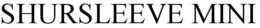 SHURSLEEVE MINI trademark