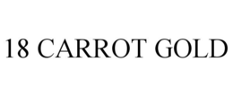 18 CARROT GOLD trademark