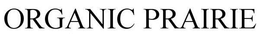 ORGANIC PRAIRIE trademark