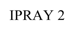 IPRAY 2 trademark