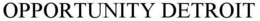 OPPORTUNITY DETROIT trademark