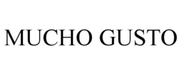 MUCHO GUSTO trademark
