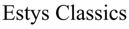 ESTYS CLASSICS trademark
