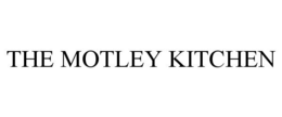 THE MOTLEY KITCHEN trademark