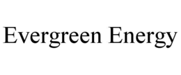 EVERGREEN ENERGY trademark