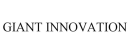 GIANT INNOVATION trademark