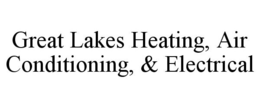 GREAT LAKES HEATING, AIR CONDITIONING & ELECTRICAL trademark