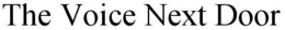 THE VOICE NEXT DOOR trademark