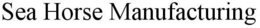 SEA HORSE MANUFACTURING trademark