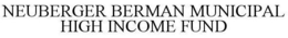 NEUBERGER BERMAN MUNICIPAL HIGH INCOME FUND trademark