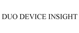 DUO DEVICE INSIGHT trademark