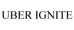 UBER IGNITE trademark