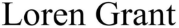 LOREN GRANT trademark