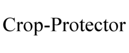 CROP-PROTECTOR trademark