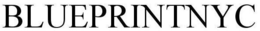 BLUEPRINTNYC trademark