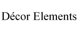 DÉCOR ELEMENTS trademark