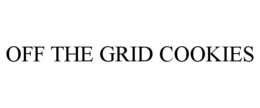 OFF THE GRID COOKIES trademark