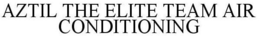 AZTIL THE ELITE TEAM AIR CONDITIONING trademark